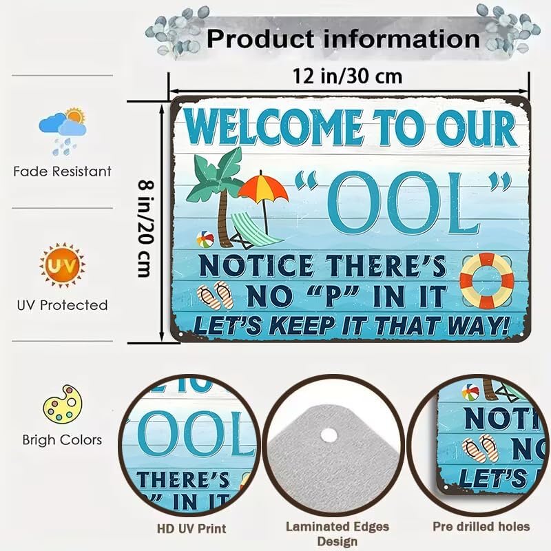 CrazySign Pool Sign Welcome to Our OOL Notice There Is No P in It Vintage Tin Sign for Swimming Pool Water Park Beach Decor 8x12 Inches (3197) - Image 2